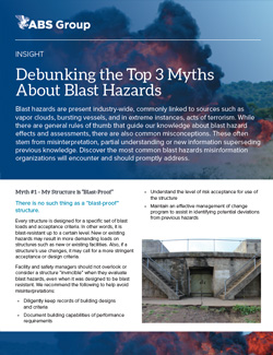 Debunking the Top 3 Myths About Blast Hazards Debunking the Top 3 Myths About Blast Hazards