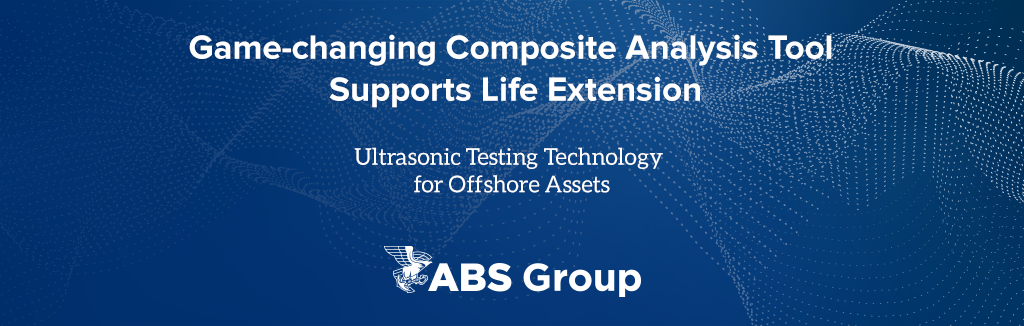 ABS Consulting Brings Ultrasonic Testing Technology to Offshore